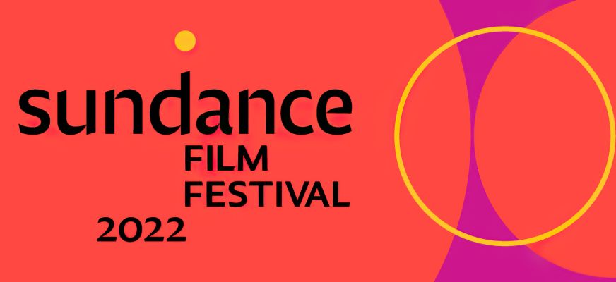 Sundance 2022 Featured