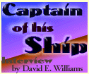 Captain of His Ship
 by David E. Williams