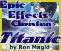 Epic Effects Christen Titanic
 by Ron Magid