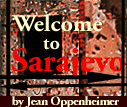 Welcome to Sarajevo by Jean Oppenheimer