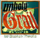 Unholy Grail by Stephen Pizzello
